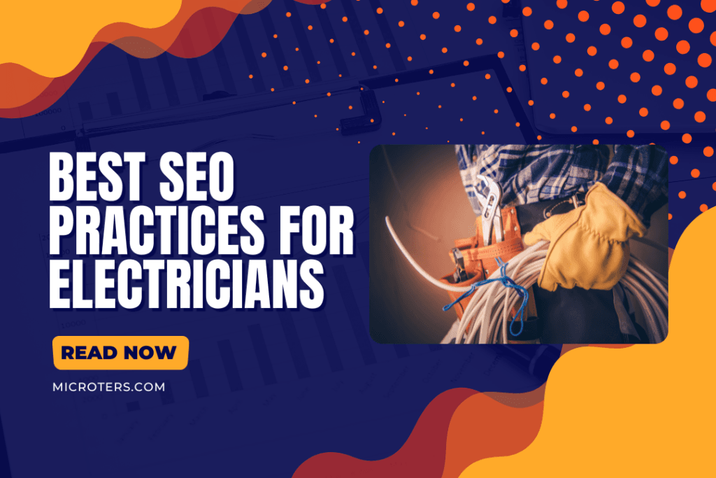 SEO for Electricians: Best SEO Practices and Approaches for Electricians