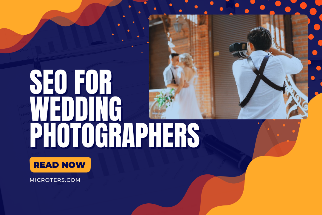 SEO For Wedding Photographers: 7 Steps to Get Started in 2026