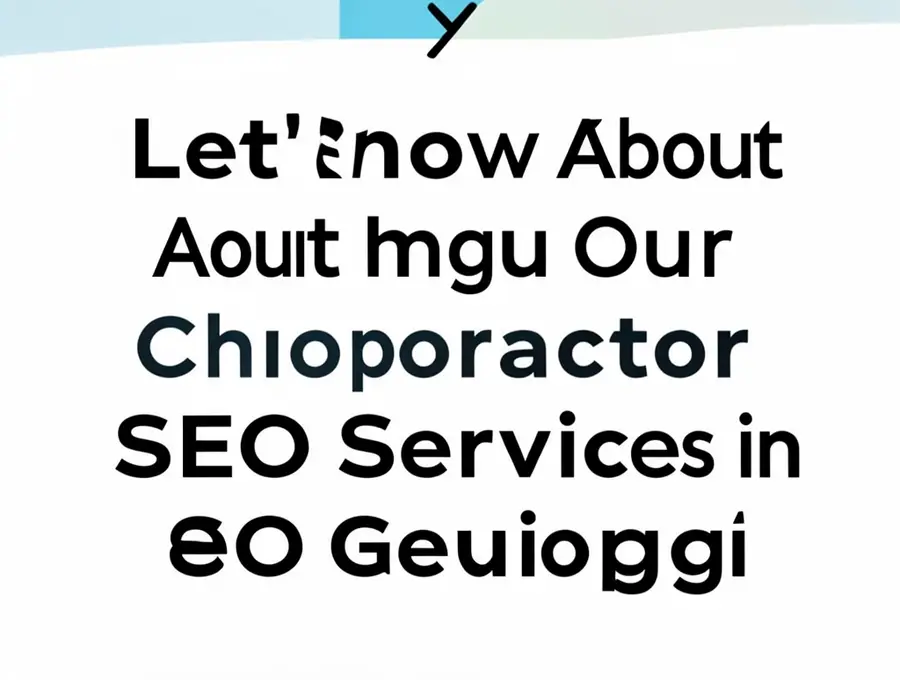 Let's Know About Our Chiropractor SEO Services in Georgia