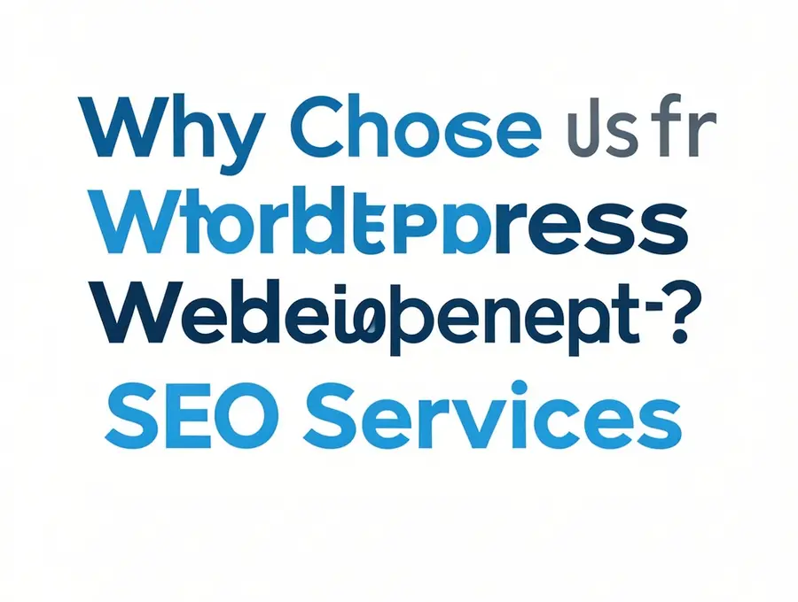 Why Choose Us for WordPress Website Development?