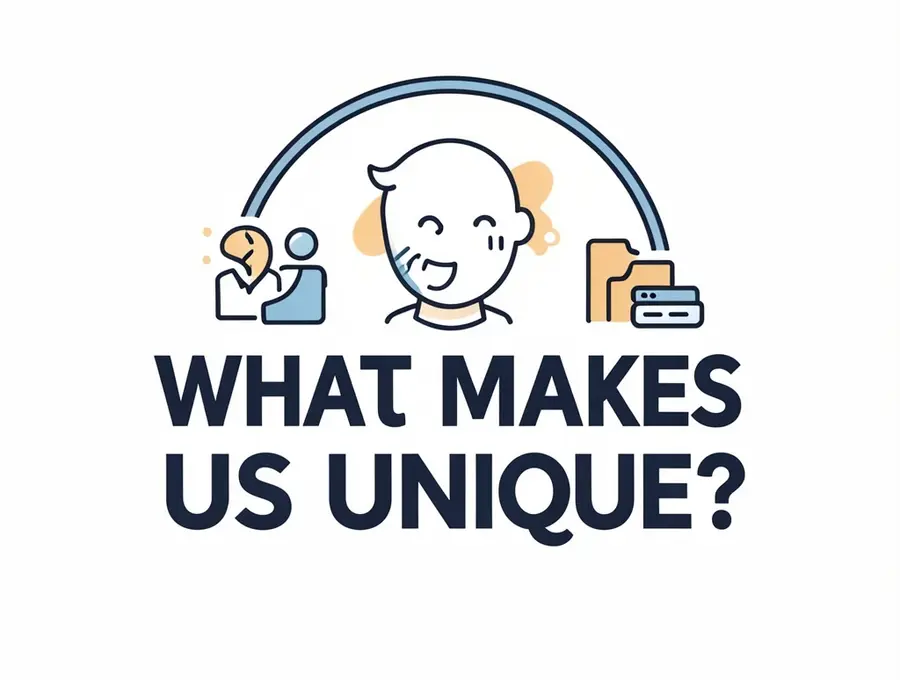 What Makes Us Unique?