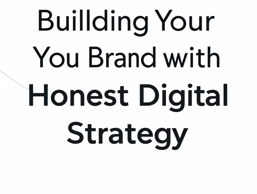 Building Your Brand with Honest Digital Strategy