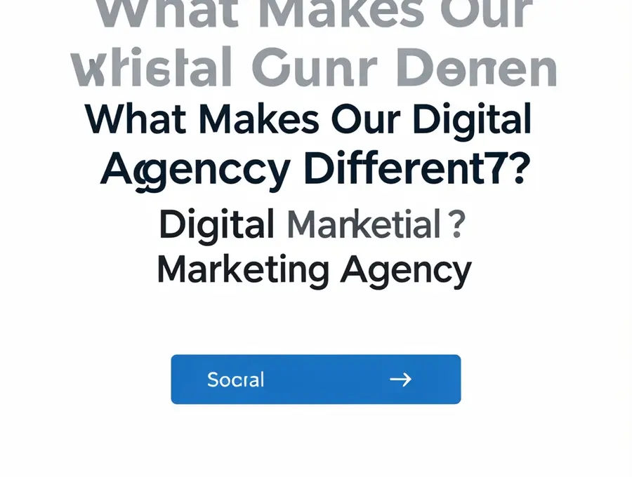 What Makes Our Digital Agency Different?