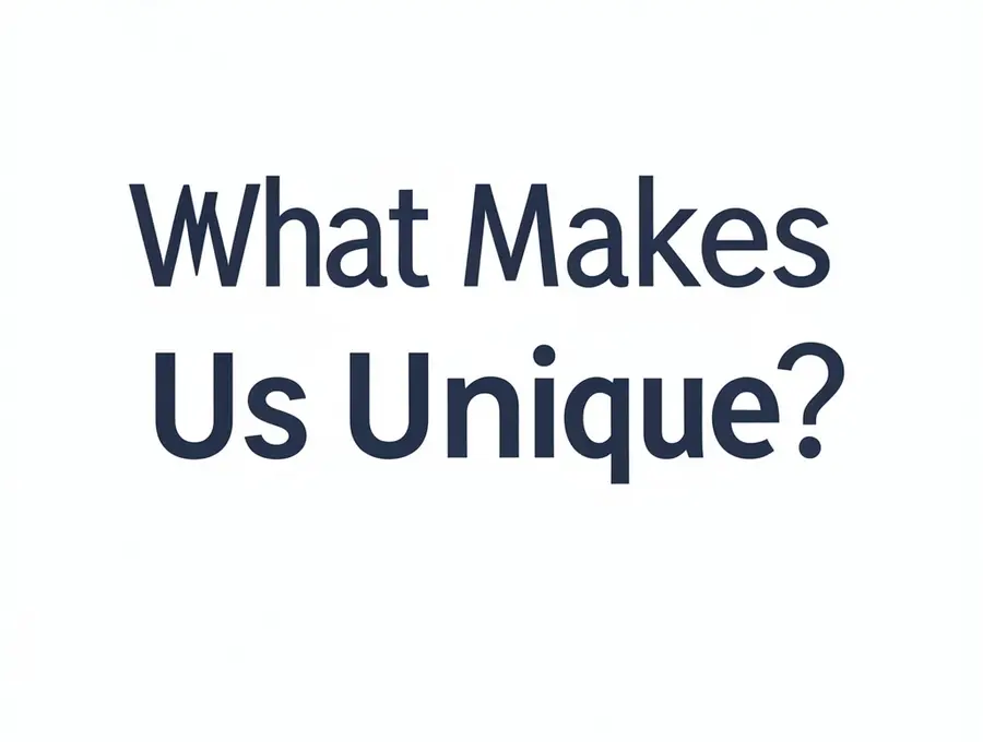 What Makes Us Unique?