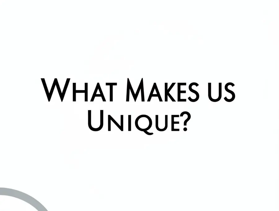 What Makes Us Unique?