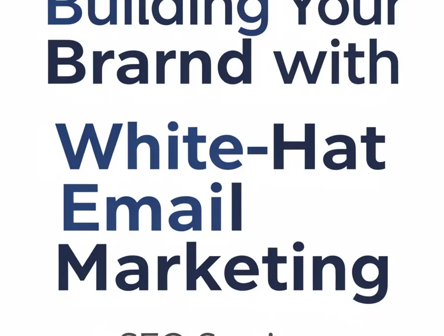 Building Your Brand with White-Hat Email Marketing