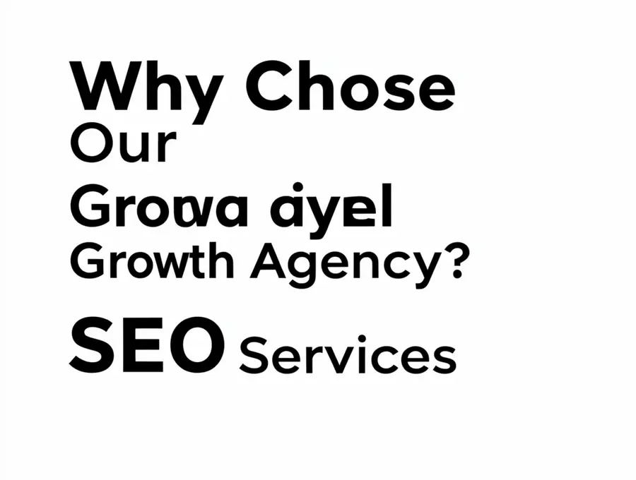 Why Choose Our Growth Agency?
