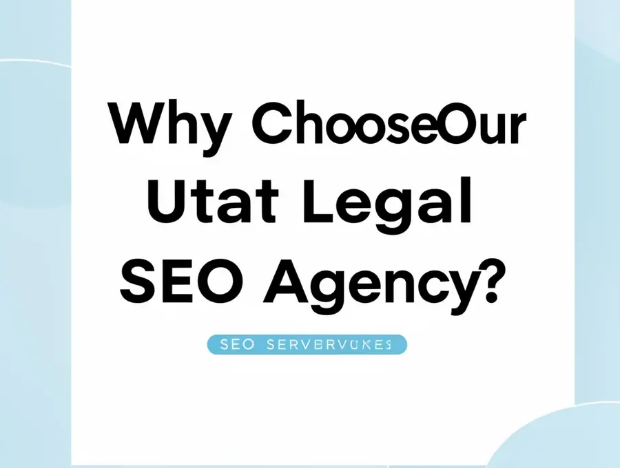 Why Choose Our Utah Legal SEO Agency?