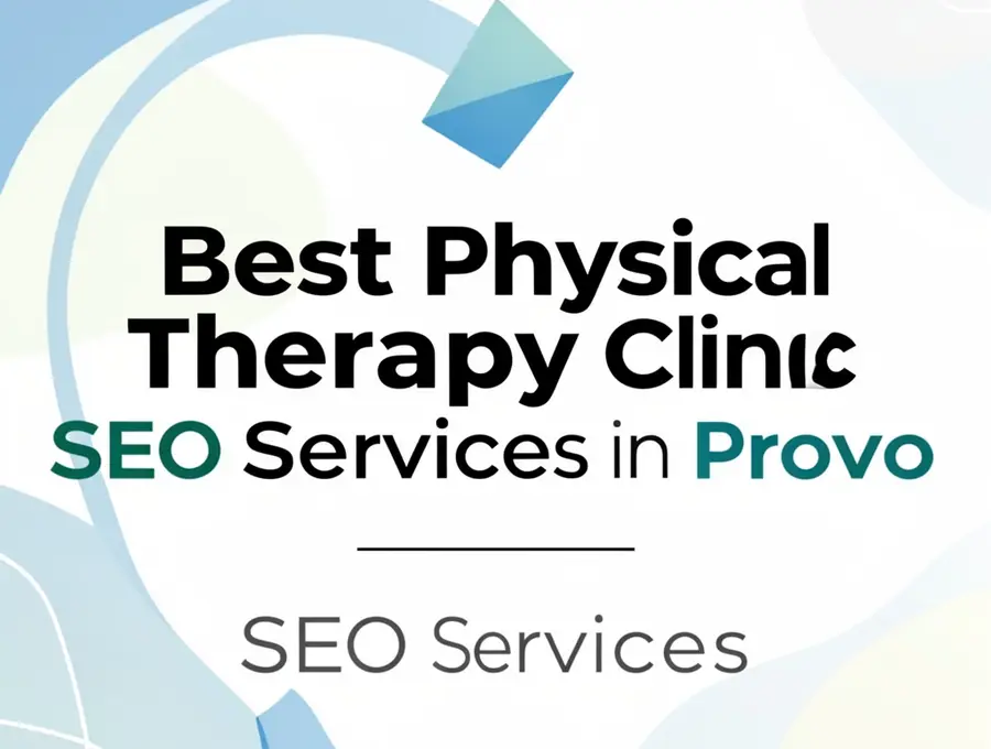 Best Physical Therapy Clinic SEO Services in Provo