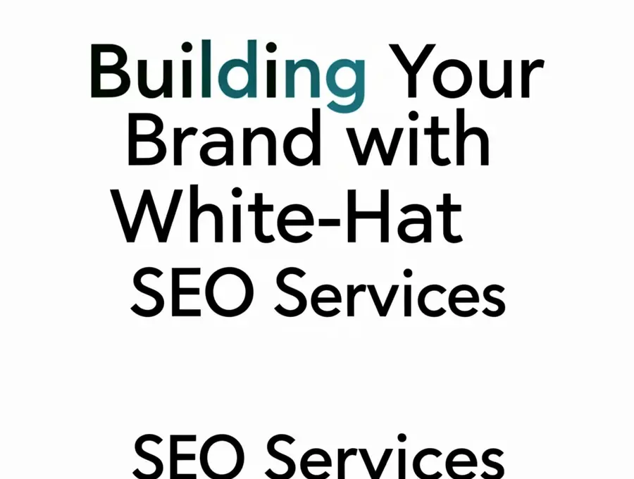 Building Your Brand with White-Hat SEO Services