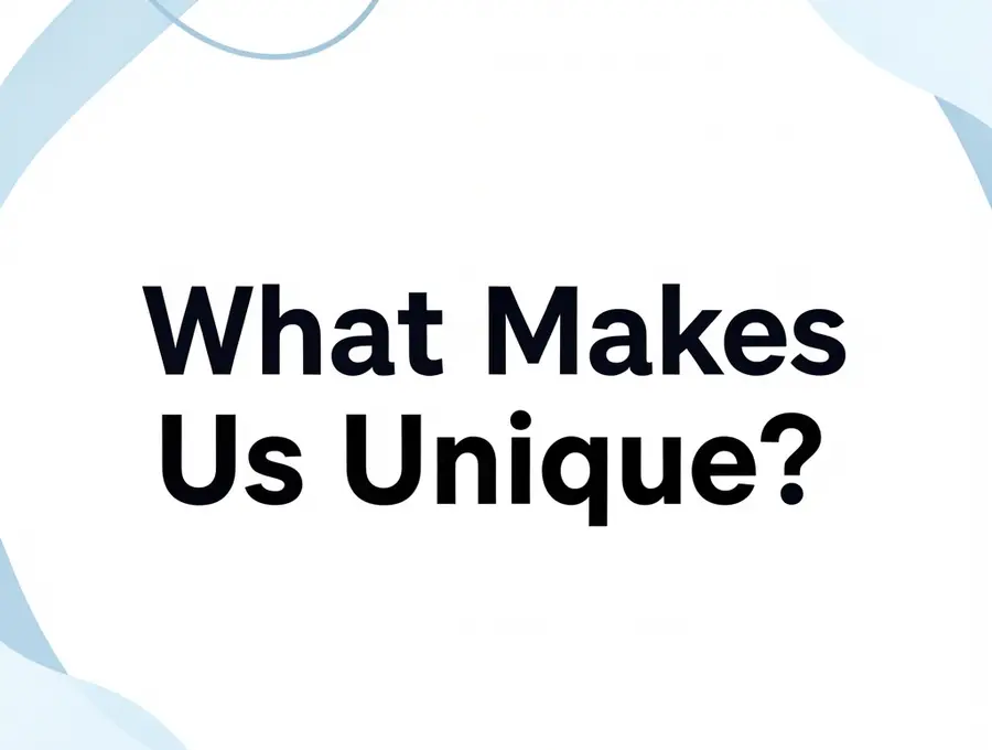 What Makes Us Unique?