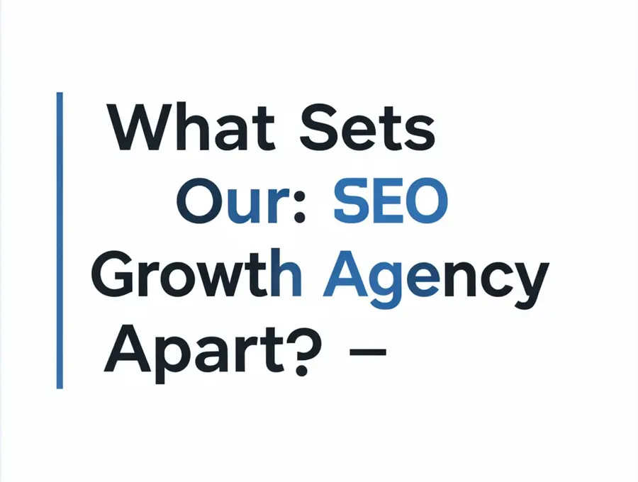 What Sets Our SEO Growth Agency Apart?