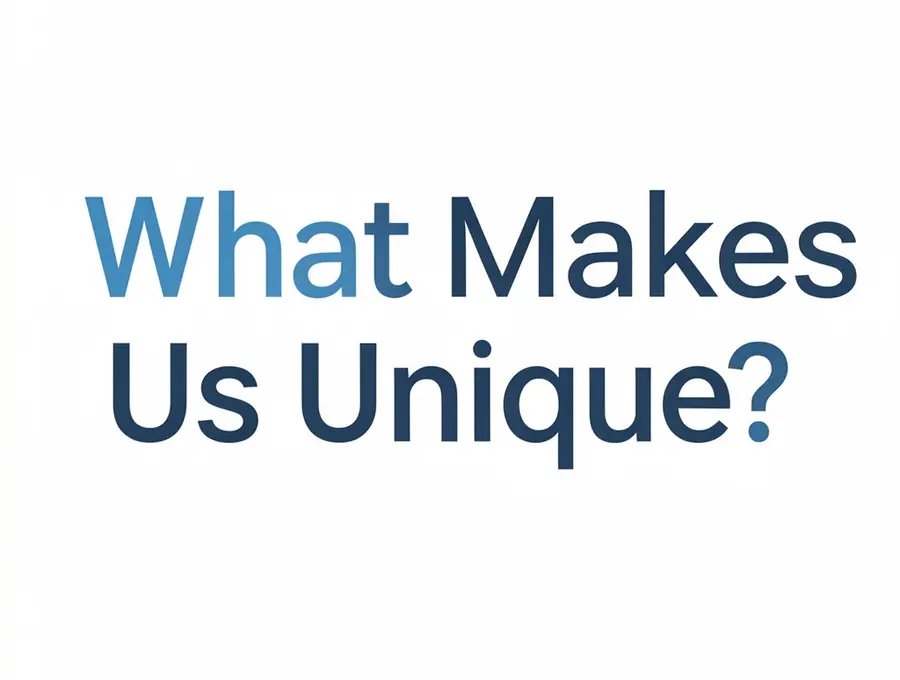 What Makes Us Unique?