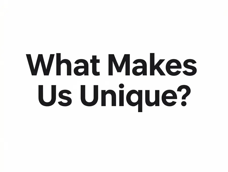 What Makes Us Unique?