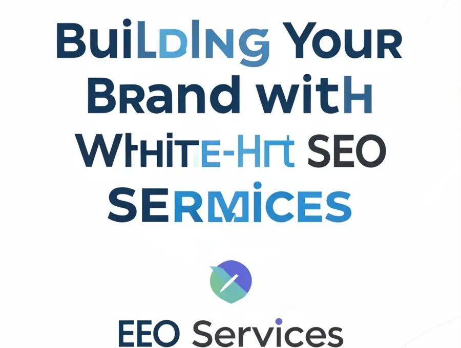 Building Your Brand with White-Hat SEO Services