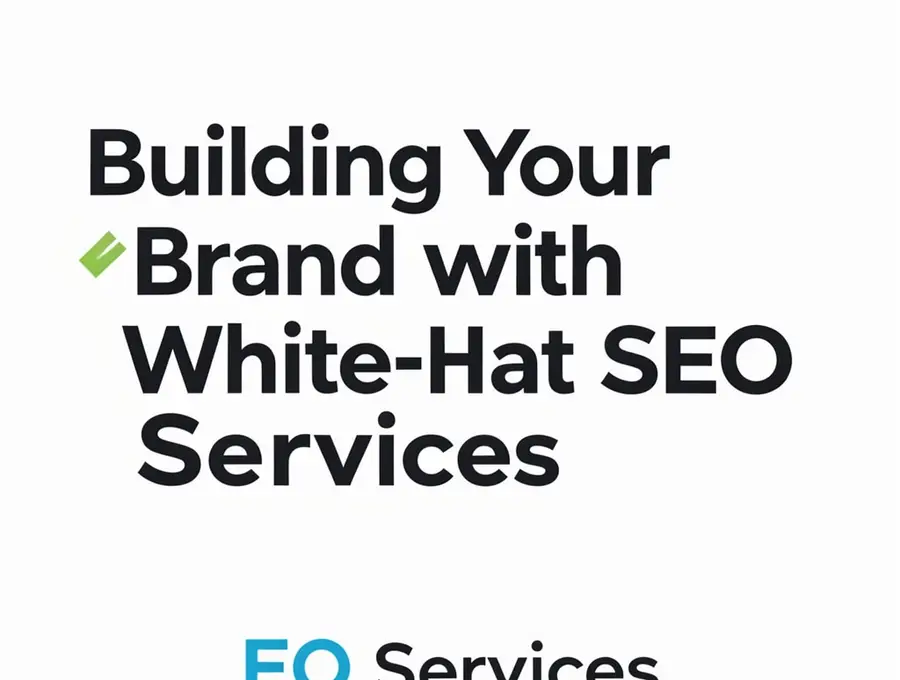 Building Your Brand with White-Hat SEO Services