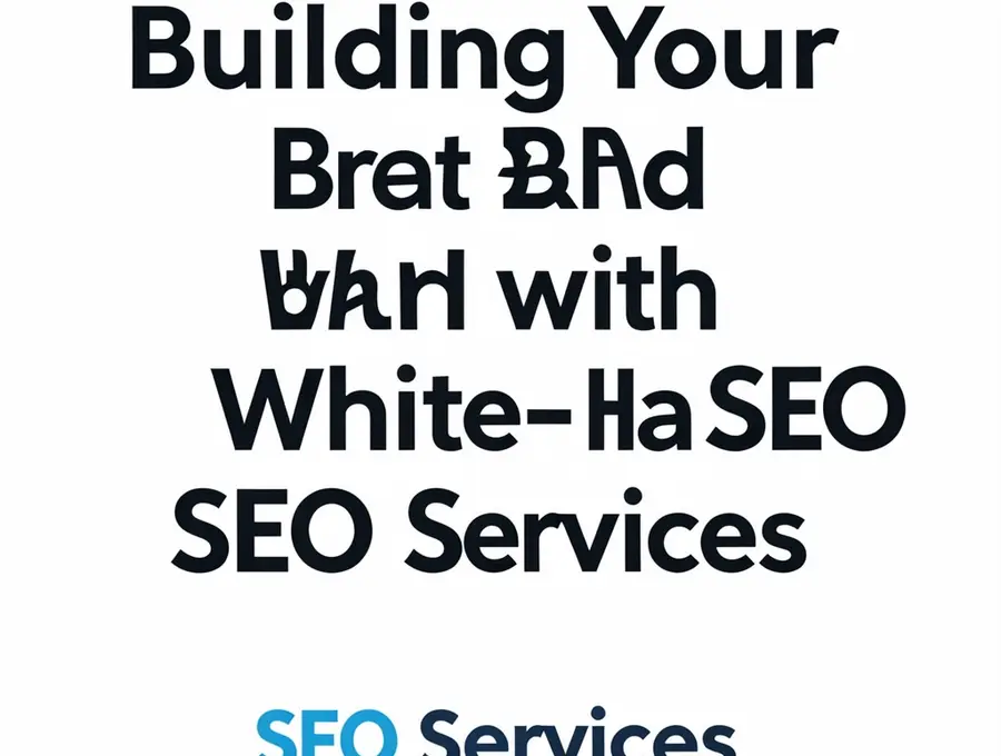 Building Your Brand with White-Hat SEO Services