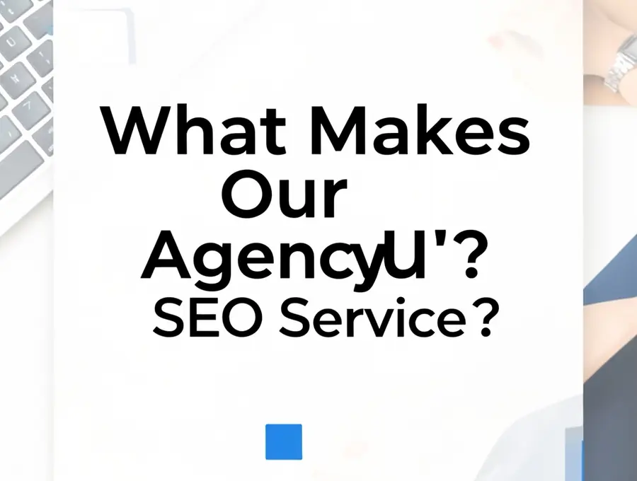 What Makes Our Agency Unique?