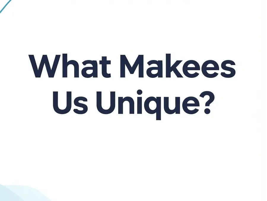 What Makes Us Unique?