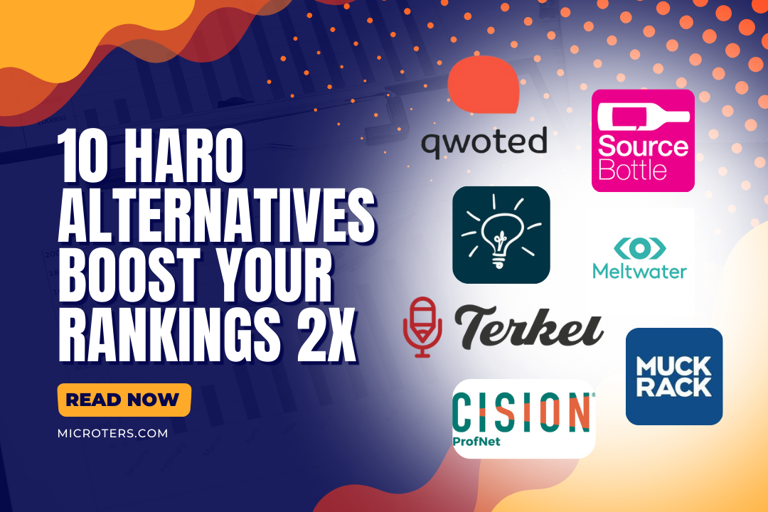 10 HARO Alternatives That Boost Your Rankings 2x Faster!